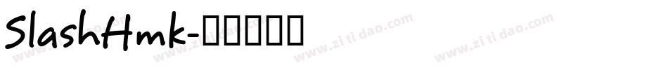 SlashHmk字体转换