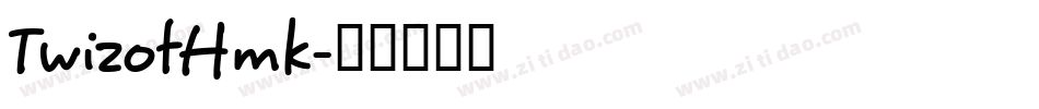 TwizotHmk字体转换