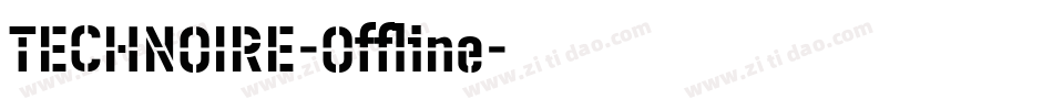 TECHNOIRE-Offline字体转换