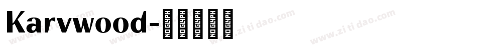 Karvwood字体转换