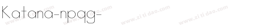 Katana-npqg字体转换