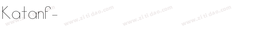Katanf字体转换
