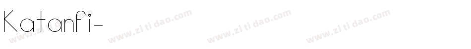 Katanfi字体转换