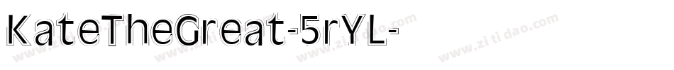 KateTheGreat-5rYL字体转换