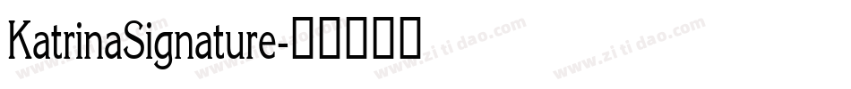 KatrinaSignature字体转换