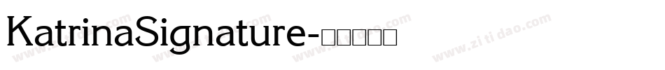 KatrinaSignature字体转换