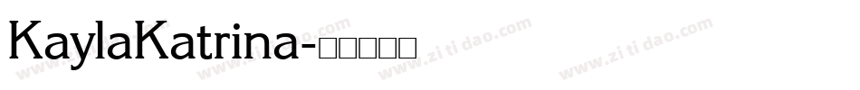 KaylaKatrina字体转换