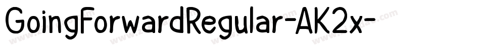 GoingForwardRegular-AK2x字体转换