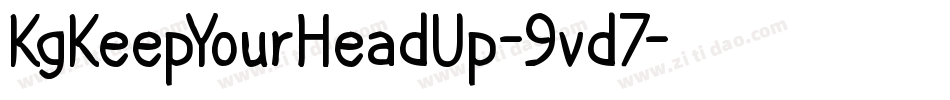 KgKeepYourHeadUp-9vd7字体转换