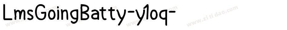 LmsGoingBatty-y1oq字体转换