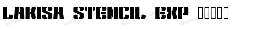 Lakisa_Stencil_Exp字体转换