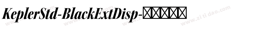 KeplerStd-BlackExtDisp字体转换