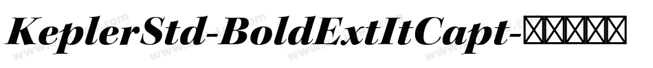 KeplerStd-BoldExtItCapt字体转换