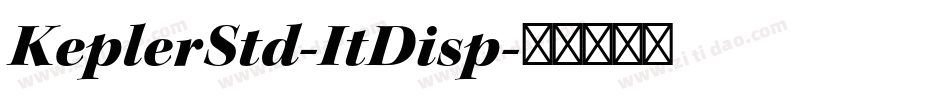 KeplerStd-ItDisp字体转换