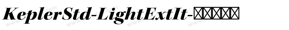 KeplerStd-LightExtIt字体转换