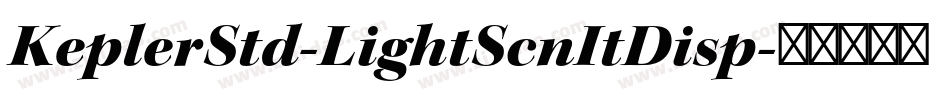 KeplerStd-LightScnItDisp字体转换