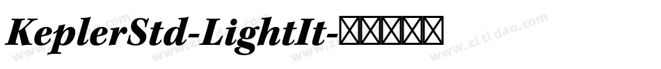 KeplerStd-LightIt字体转换