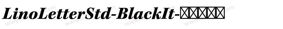 LinoLetterStd-BlackIt字体转换