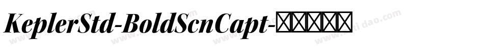 KeplerStd-BoldScnCapt字体转换