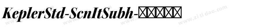 KeplerStd-ScnItSubh字体转换