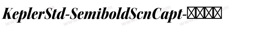 KeplerStd-SemiboldScnCapt字体转换