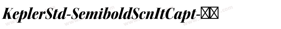 KeplerStd-SemiboldScnItCapt字体转换