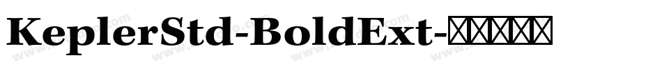 KeplerStd-BoldExt字体转换
