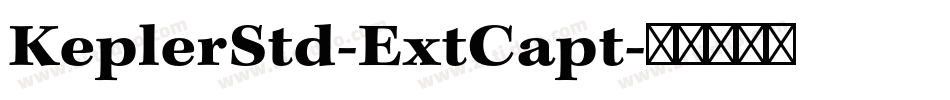 KeplerStd-ExtCapt字体转换