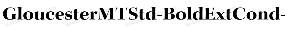 GloucesterMTStd-BoldExtCond字体转换
