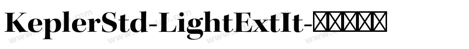 KeplerStd-LightExtIt字体转换