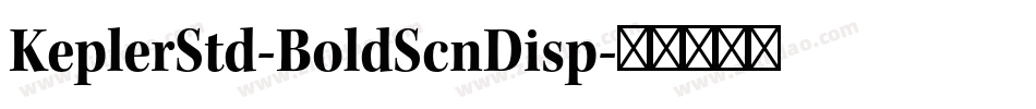 KeplerStd-BoldScnDisp字体转换