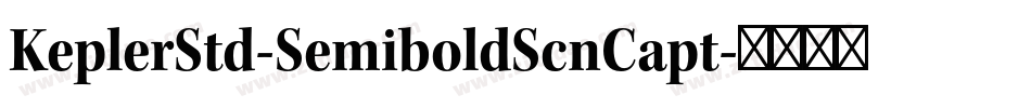 KeplerStd-SemiboldScnCapt字体转换