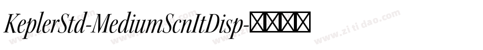 KeplerStd-MediumScnItDisp字体转换