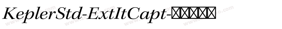 KeplerStd-ExtItCapt字体转换