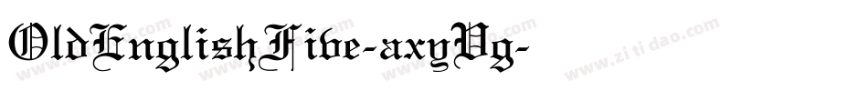 OldEnglishFive-axyVg字体转换