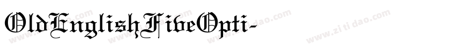 OldEnglishFiveOpti字体转换