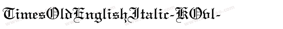 TimesOldEnglishItalic-KOvl字体转换