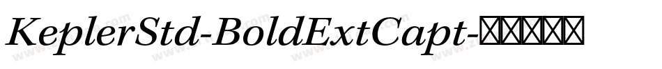 KeplerStd-BoldExtCapt字体转换