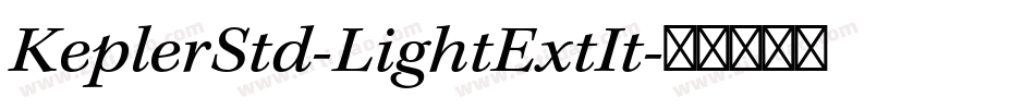 KeplerStd-LightExtIt字体转换