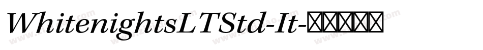 WhitenightsLTStd-It字体转换