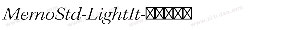 MemoStd-LightIt字体转换