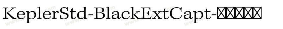 KeplerStd-BlackExtCapt字体转换