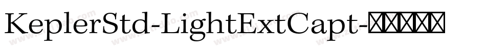 KeplerStd-LightExtCapt字体转换