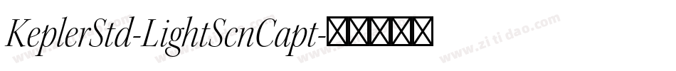 KeplerStd-LightScnCapt字体转换