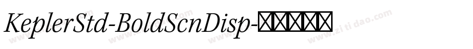 KeplerStd-BoldScnDisp字体转换