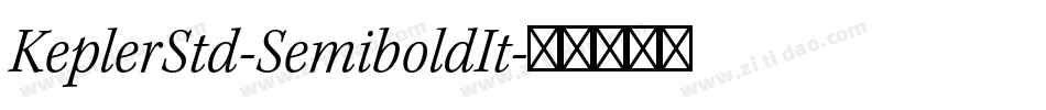 KeplerStd-SemiboldIt字体转换