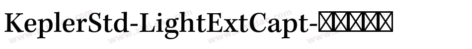 KeplerStd-LightExtCapt字体转换