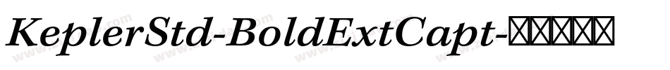 KeplerStd-BoldExtCapt字体转换
