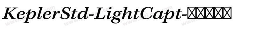 KeplerStd-LightCapt字体转换