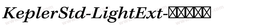 KeplerStd-LightExt字体转换